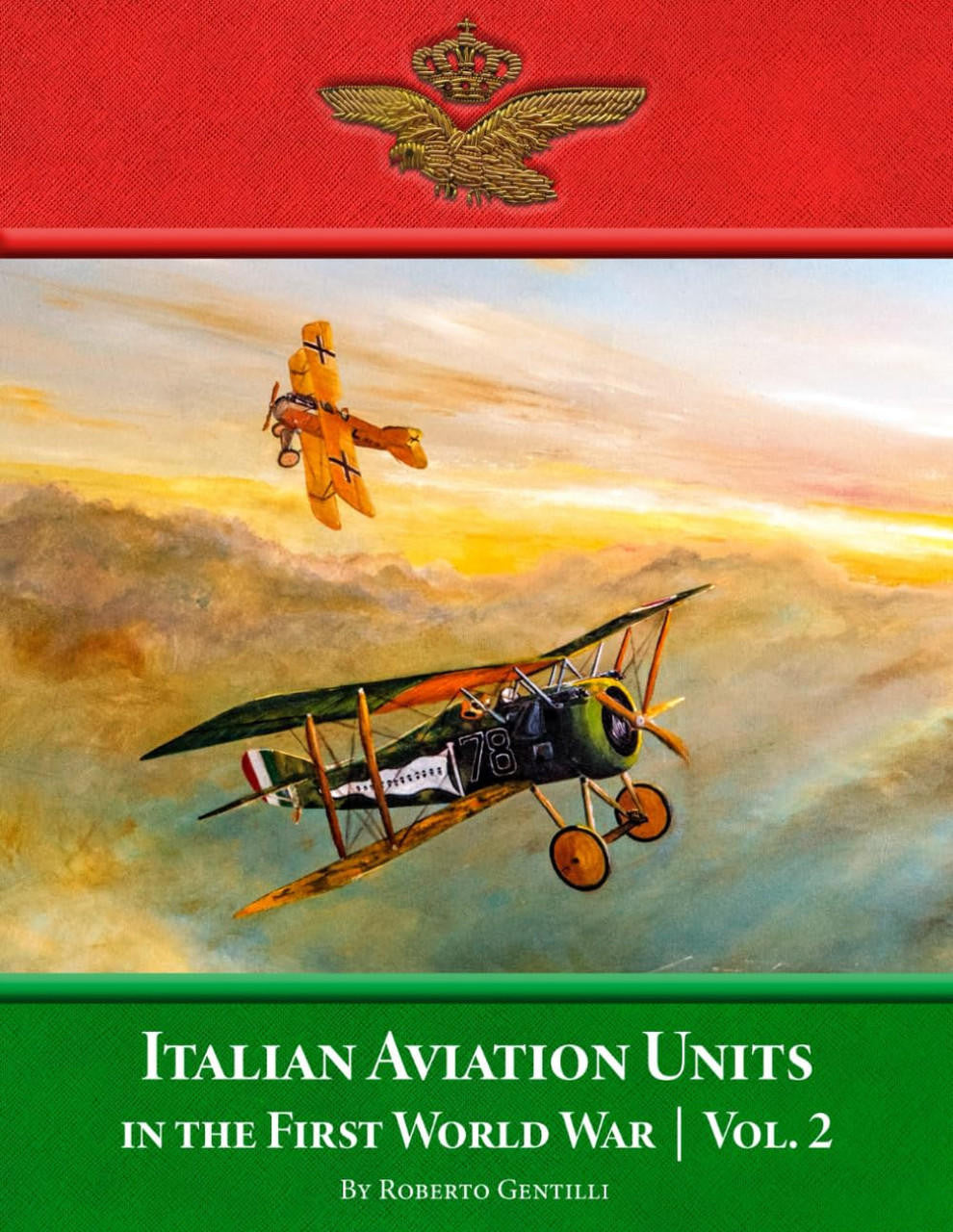 Aeronaut Books Italian Aviation Units in the First World War Vol.2